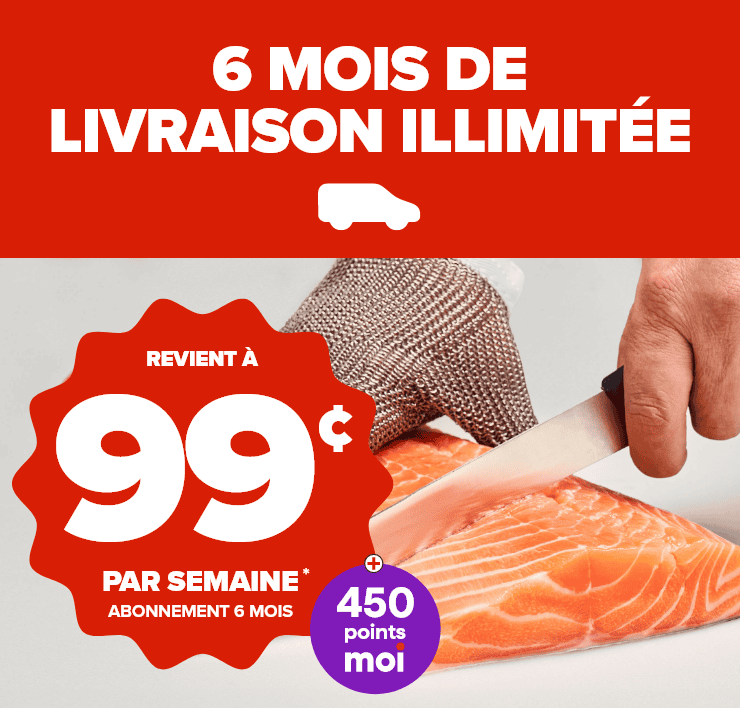 6 mois de livraison illimitée revient à 99 cent par semaine. Abonnement de 6 mois + 450 points moi.