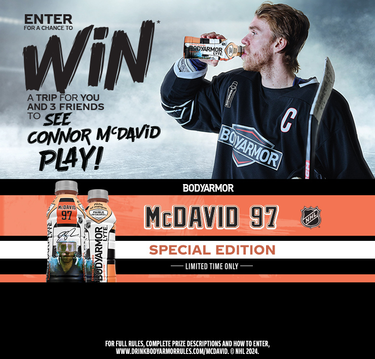 Enter for a chance to WIN a trip for you and 3 friends to see Connor McDavid play! For more information, visit www.drinkbodyarmorrules.com/mcdavid