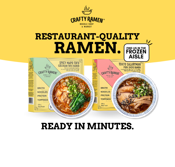 Crafty Ramen - RESTAURANT-QUALITY RAMEN. READY IN MINUTES. FIND US IN THE FROZEN AISLE