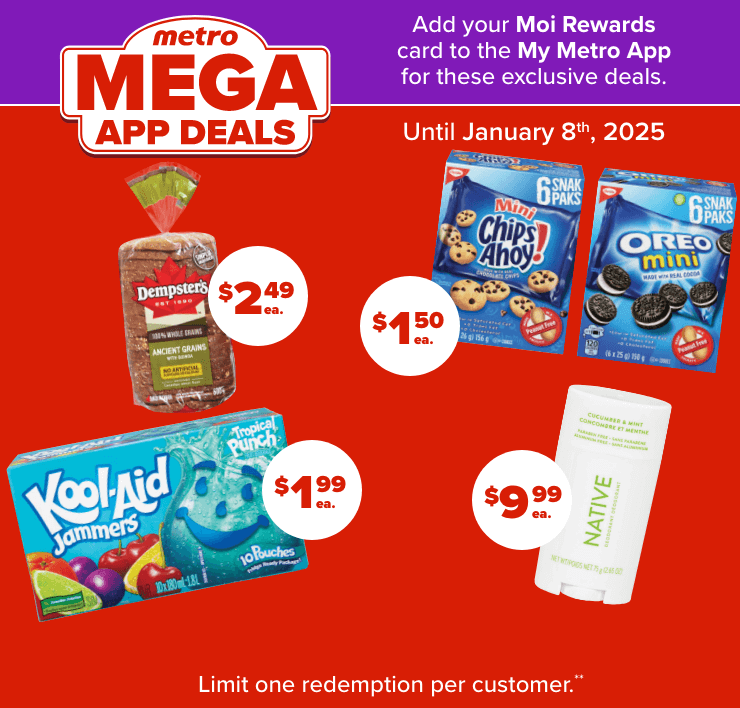 metro MEGA APP DEALS. Add your Moi Rewards car to the My Metro App for these exclusive deals.