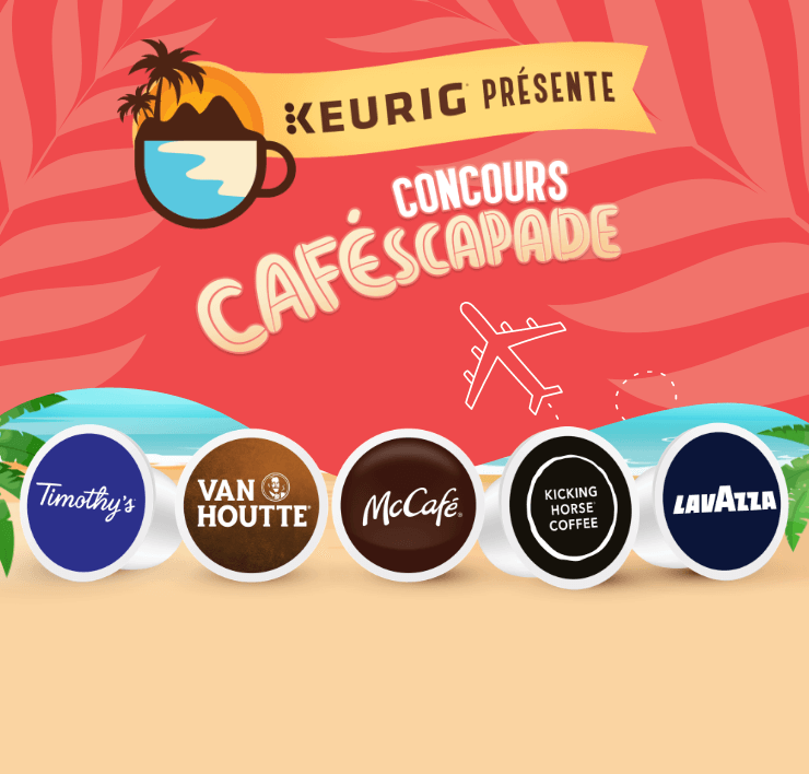 KEURIG PRÉSENTE concours Caféscapade