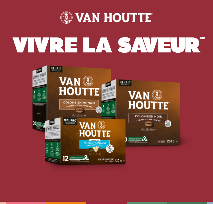 Van Houtte® Vivre la saveurMC. Colombien mi-noir. Colombien noir. Vanille française.