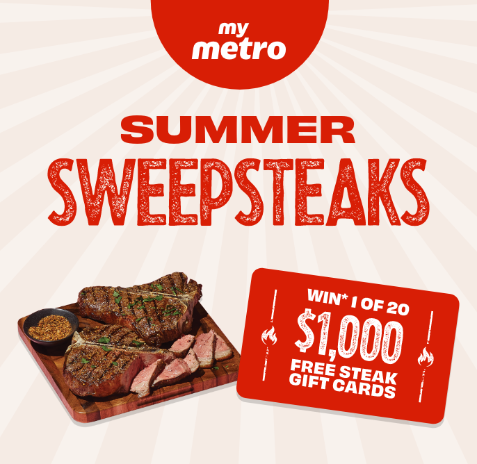 my metro - Summer Sweepsteaks: Win 1 of 20 $1,000 free steak gift cards