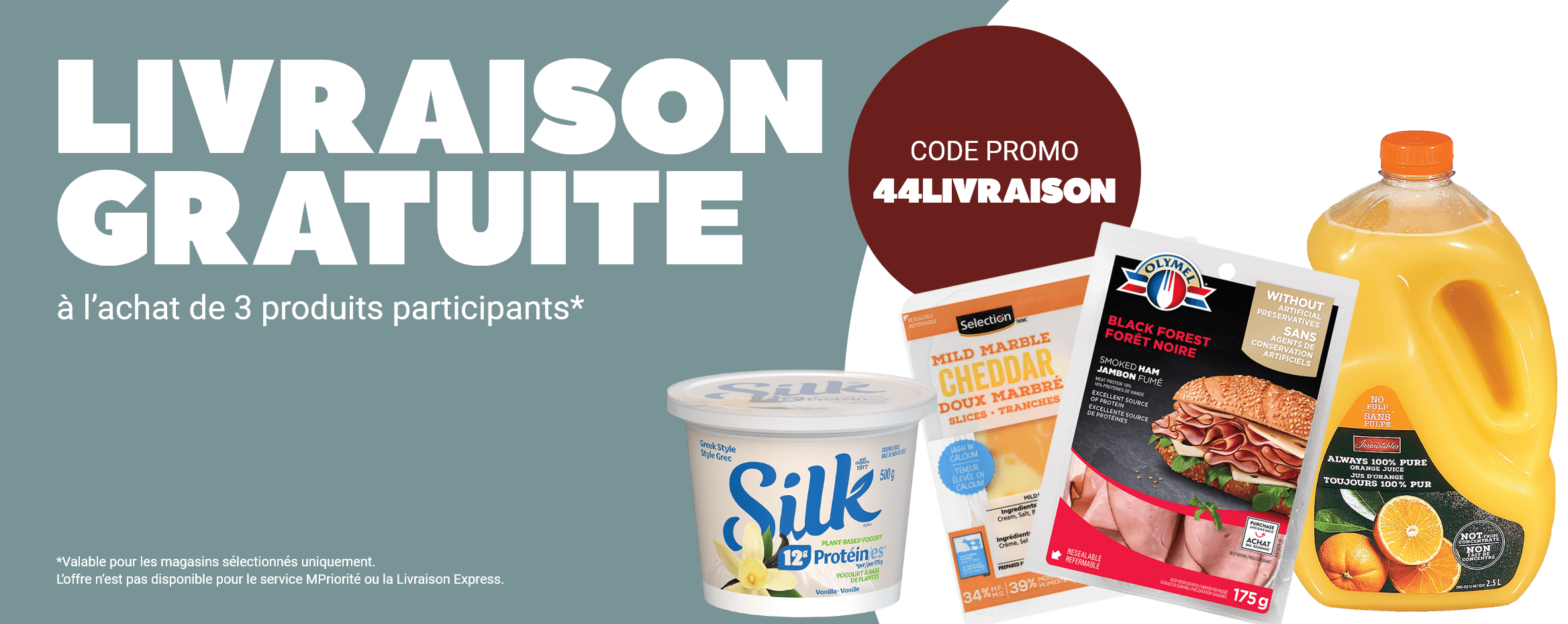 Livraison gratuite à l'achat de 3 produits participants* - Code promo: 44LIVRAISON