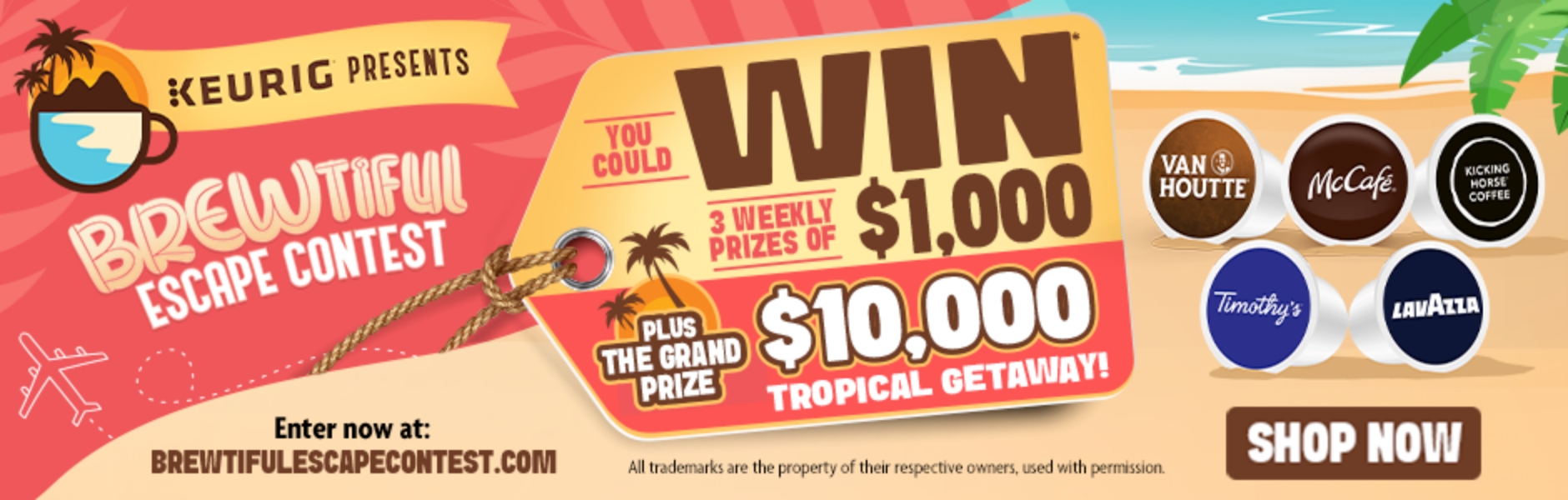 KEURIG PRESENTS Brewtiful Escape - You could WIN 3 Weekly Prizes of ,000 PLUS the Grand Prize ,000 Tropical Getaway