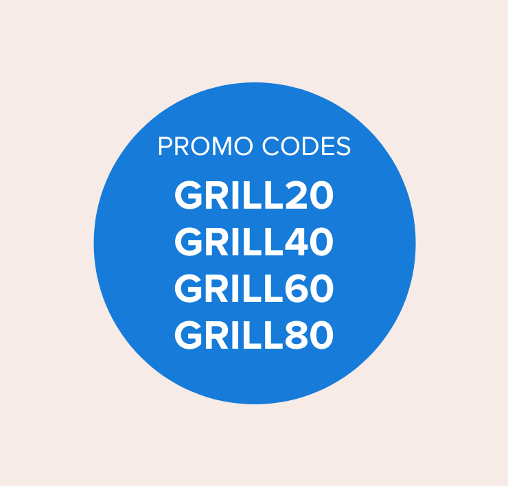 PROMO CODES GRIL20 GRIL40 GRIL60 GRIL80