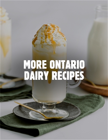 More Ontario Dairy Recipes